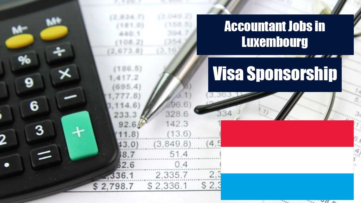 Accountant Jobs in Luxembourg with Visa Sponsorship 2025
