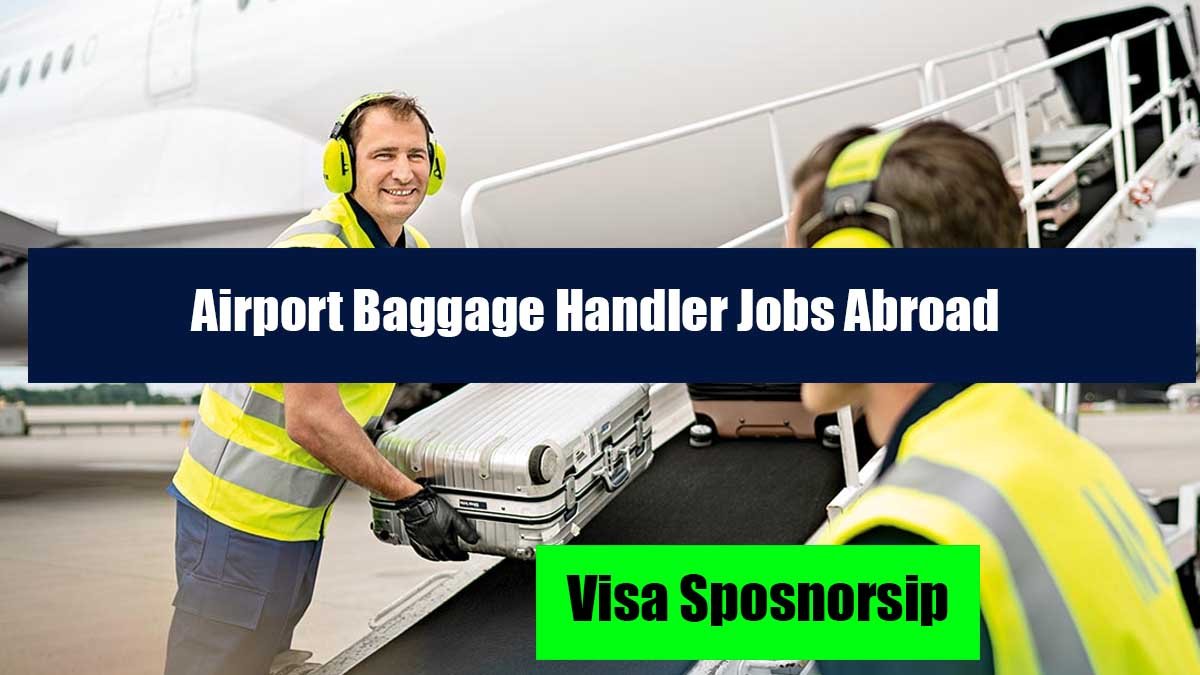 Airport Baggage Handler Jobs Abroad with Visa Sponsorship