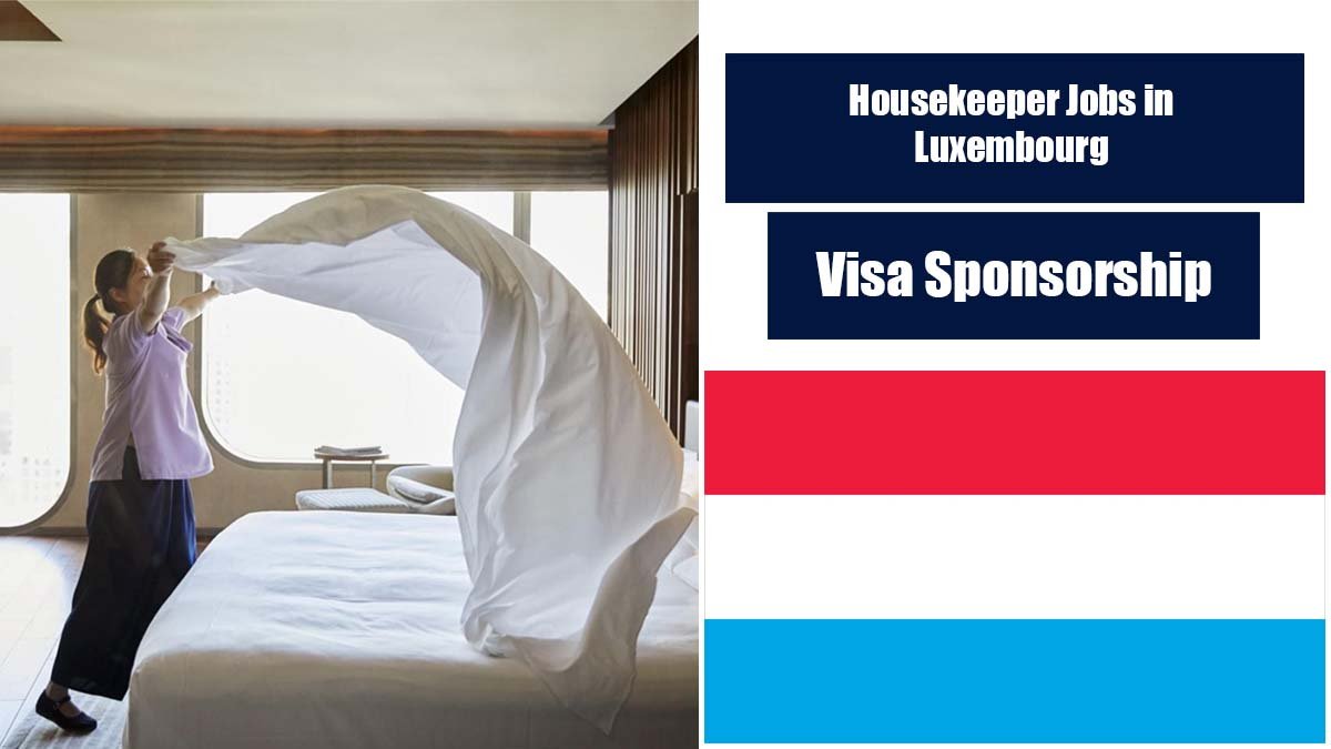 Housekeeper Jobs in Luxembourg with Visa Sponsorship 2025