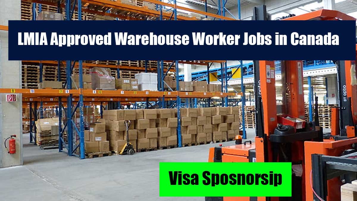 LMIA Approved Warehouse Worker Jobs in Canada