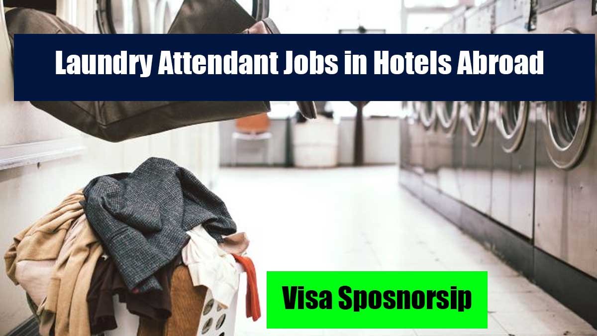 Laundry Attendant Jobs in Hotels Abroad with Visa Sponsorship