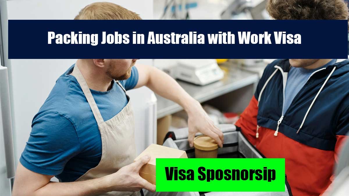 Packing Jobs in Australia with Work Visa