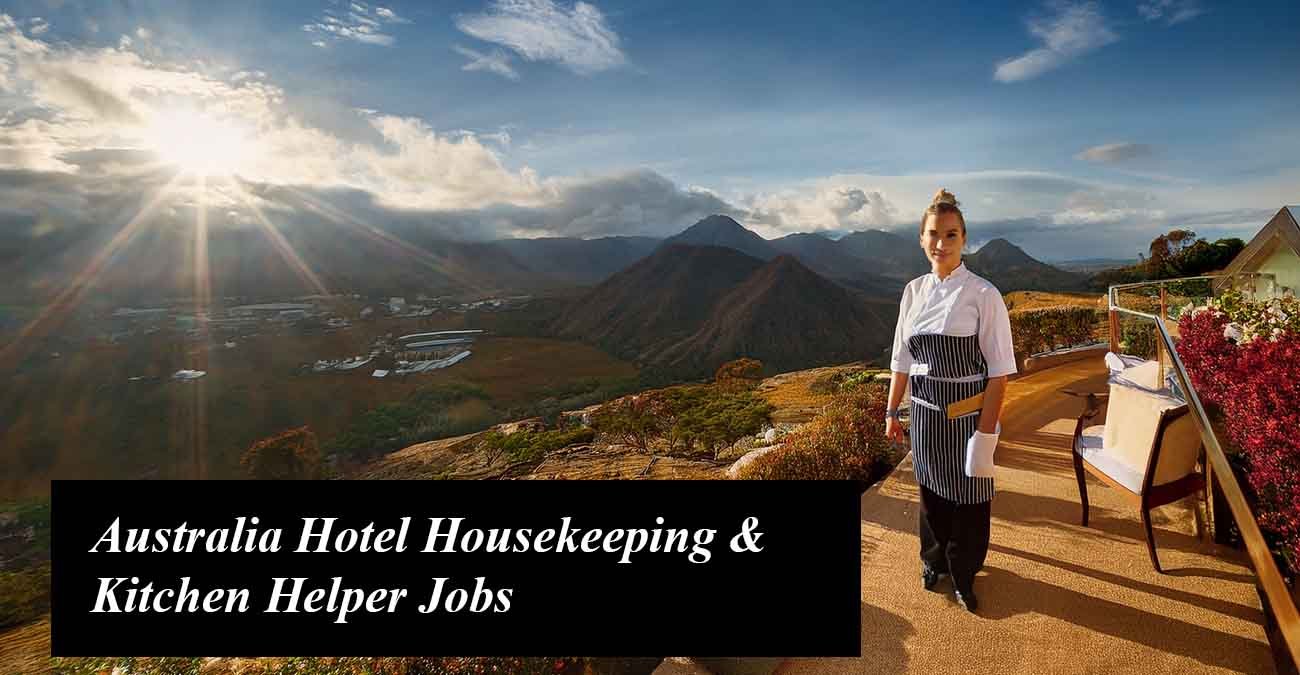 Australia Hotel Housekeeping & Kitchen Helper Jobs
