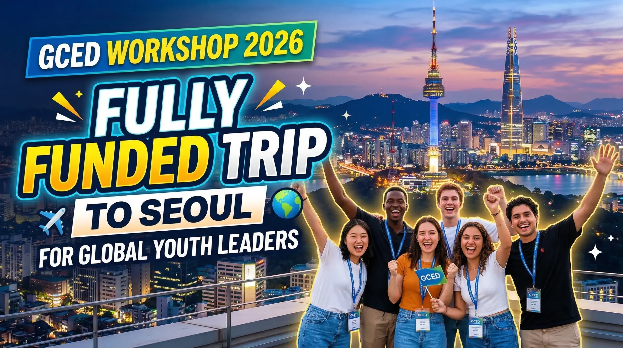 GCED Workshop 2026 Fully Funded Trip to Seoul for Global Youth Leaders