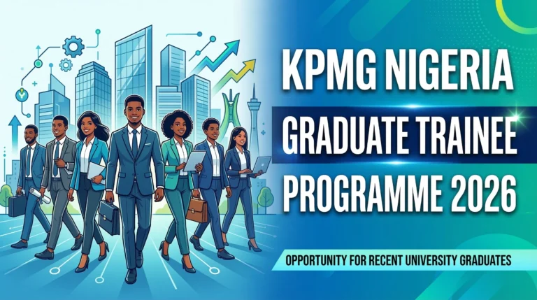 KPMG Nigeria Graduate Trainee Programme 2026 – Opportunity for Recent University Graduates