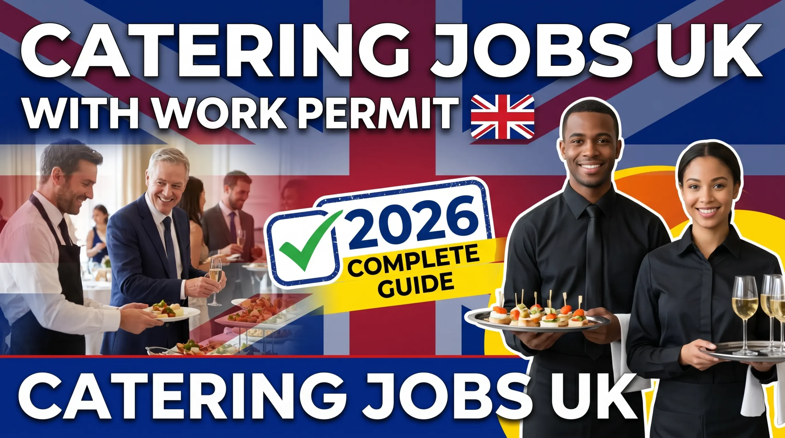 Catering Event Staff Jobs in the UK with Work Permit (2026 Complete Guide)
