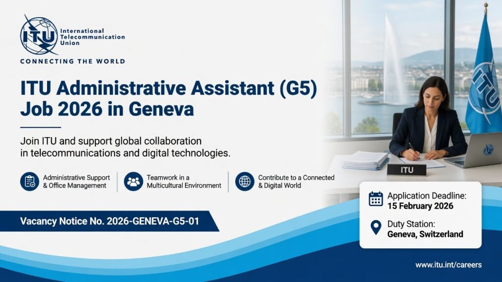 ITU Administrative Assistant (G5) Job 2026 in Geneva